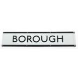 Railwayana interest Borough enamel sign, 106cm x 23cm : For Extra Condition Reports Please visit our