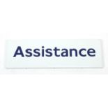 Railwayana interest Assistance enamel sign, 70cm x 23cm : For Extra Condition Reports Please visit