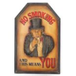 No Smoking and This Means You, hand painted carved wood plaque, 72cm x 45cm : For Further