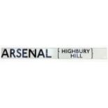 Railwayana interest Arsenal Highbury Hill enamel sign, 96cm x 10cm : For Further Condition Reports