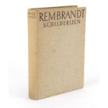 Rembrandt Schilderijen hardback book, printed in Austria 1935 by Phaidon-Verlag : For Further