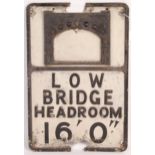 VINTAGE RAILWAY ORIGINAL ' LOW BRIDGE ' ALLOY METAL SIGN