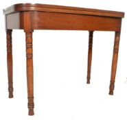 EARLY 19TH CENTURY GEORGIAN MAHOGANY CARD TABLE