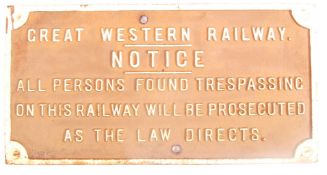 RARE EARLY GWR TRESPASSERS NOTICE CAST IRON SIGN