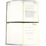 The History of America by William Robertson, D.D., first edition, Volumes I and II, printed for W.