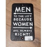 CAST METAL MEN TO THE LEFT BECAUSE WOMEN ARE ALWAYS RIGHT SIGN