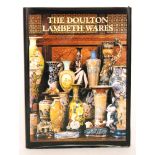 Desmond Eyles (Revised by Louise Irvine) - The Doulton Lambeth Wares, published Richard Dennis,