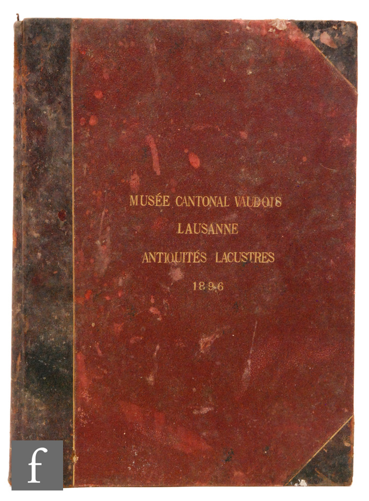 An album of tinted plates titled Musee Cantonal Vaudois Antiquities Lacvstres, Lausanne 1896, Munden