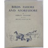 Birds: Chalmers (P.) Birds a Shore and Ashore, folio L. 1935. First Edn. cold. plts. cloth & d.w.