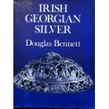 Both Scarce Bennett (Douglas) Irish Georgian Silver, 4to L. 1972. First Edn., cloth, & d.w.