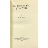 Signed by W.B. Yeats Yeats (W.B.) The Trembling of the Veil, 8vo, L. (T. Werner Laurie Ltd.