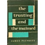 Scarce Signed Copies Plunkett (James) The Trusting and the Maimed and other Irish Stories. 8vo N.Y.