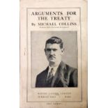 Collins (Michael) Arguments for the Treaty, 8vo D. (Martin Lester Ltd.) 1921, First, 32pps., ptd.