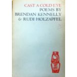 Irish Poetry: Kennelly (Brendan) & Holzapfel (Rudi) Cast a Cold Eye - Poems, Dolmen 1959. Lim. Edn.