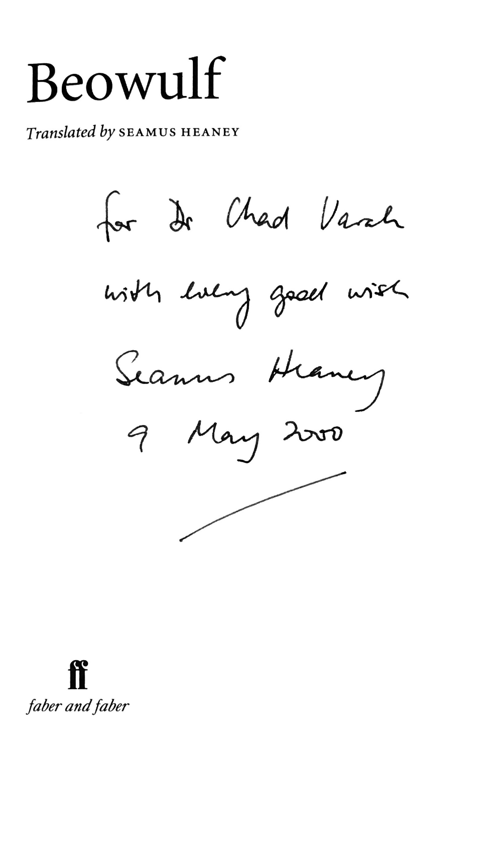 Important Association Copy Heaney (Seamus) Beowulf, Translated by S.H. 8vo L. 1999. First Edn.