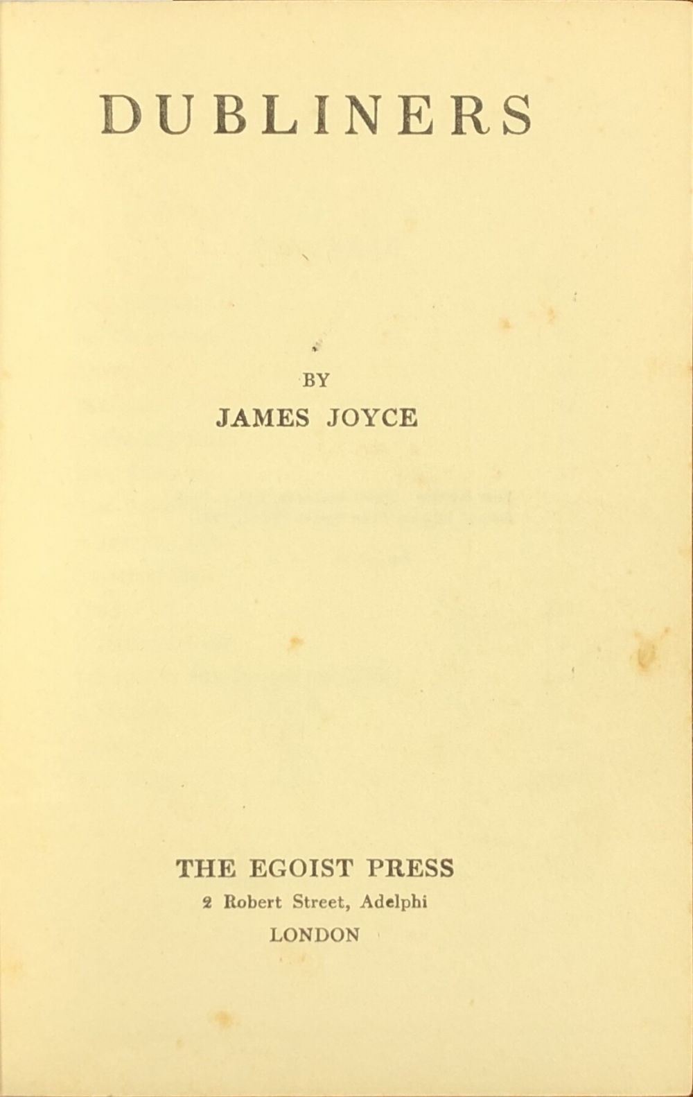Joyce (James) Dubliners, 8vo L. (The Egoist Press) 1922, Second Edn., hf.