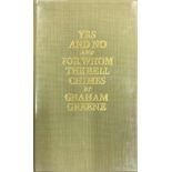 Signed by Graham Greene Greene (Graham) Why the Epigraph?; 8vo L. 1989, Signed Ltd. Edn.