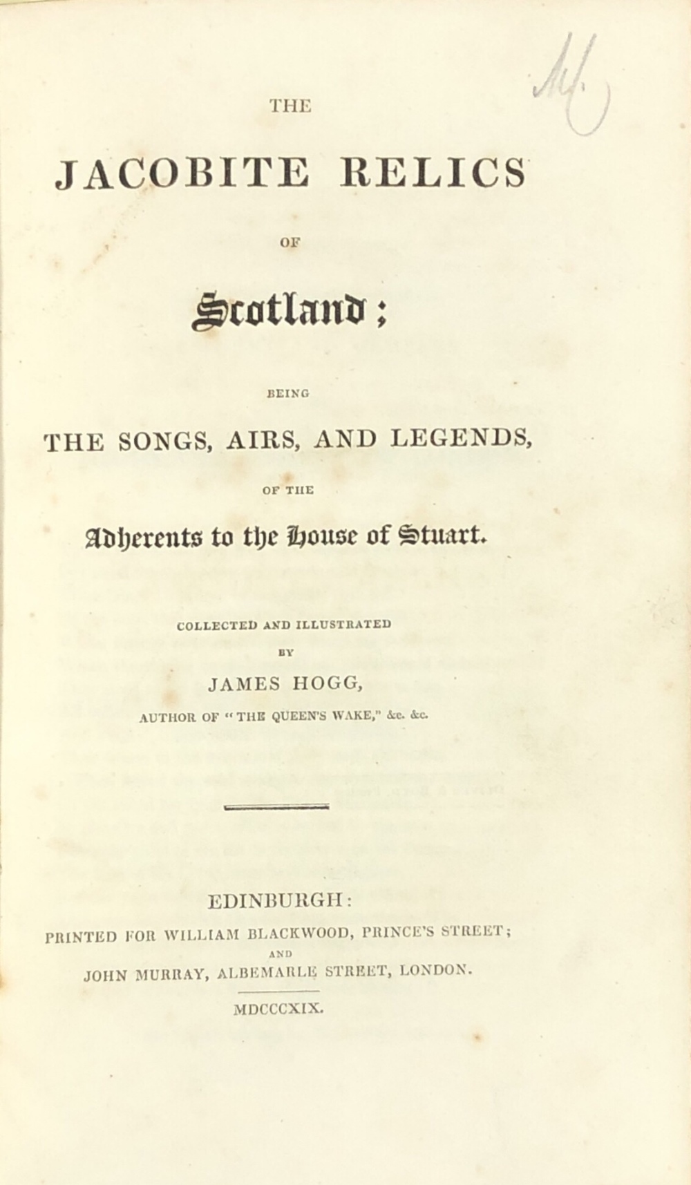 Scottish Music: Hogg (James) The Jacobite Relics of Scotland, Being The Songs,