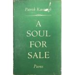 Kavanagh (Patrick) A Soul for Sale, 8vo, (Mac Millan & Co.) 1947, First Edn.