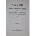 Tipperary interest: Callanan (Martin) Records of Four Tipperary Septs, Galway 1938. First Edn.