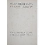 Gregory (Lady) Seven Short Plays, D. 1909. First Edn.