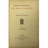 Carleton (Wm.) Traits and Stories of The Irish Peasantry, 4 vols. L. 1896. Ed. by D.J. O'Donoghue.