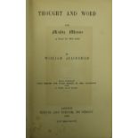 Poetry: Allingham (Wm.) Thought and Word, and Askby Manor, A Play in two Acts. 12mo L. 1890. Port.