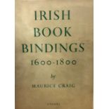 Craig (Maurice) Irish Bookbindings 1600 - 1800, folio L. 1954. First Edn., Lim. Edn.