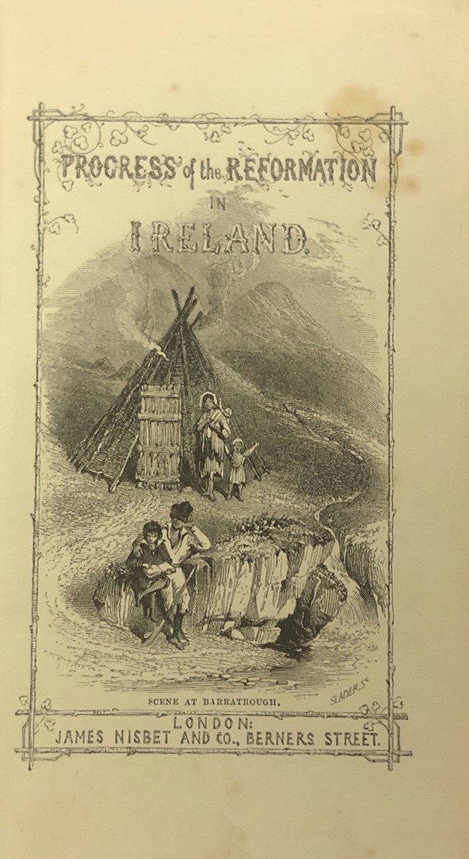 West of Ireland after The Famine: Roden (Earl of,) Progress of the Reformation in Ireland,