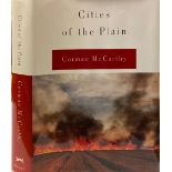 Signed Limited Edition Mc Carthy (Cormac) Cities of the Plain, 8vo, N.Y. (A.A. Knopf)1998.