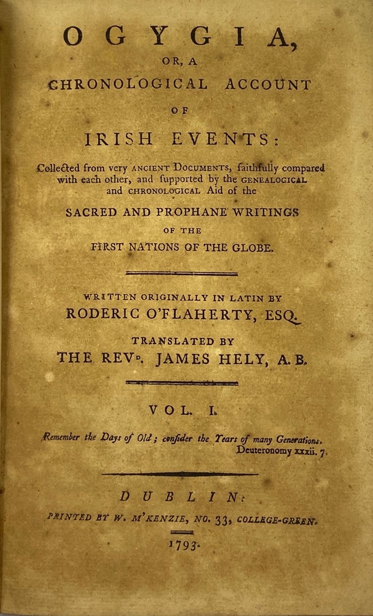 O'Flaherty (Roderic) Ogyia, or, A Chronological account of Irish Events: ... trans. by Rev.