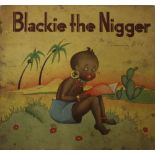 Children's Book: Illustrated volume "Blackie the Nigger," 4to, printed in Holland, c. 1940s.