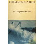 Signed U.K. Edition Mc Carthy (Cormac) All the Pretty Horses, 8vo L. (Picador) 1992, First U.K.