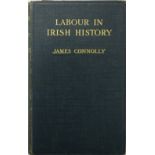 Connolly (James) Labour in Irish History, 8vo, D. (Maunsel & Co.) 1910, First Edn.