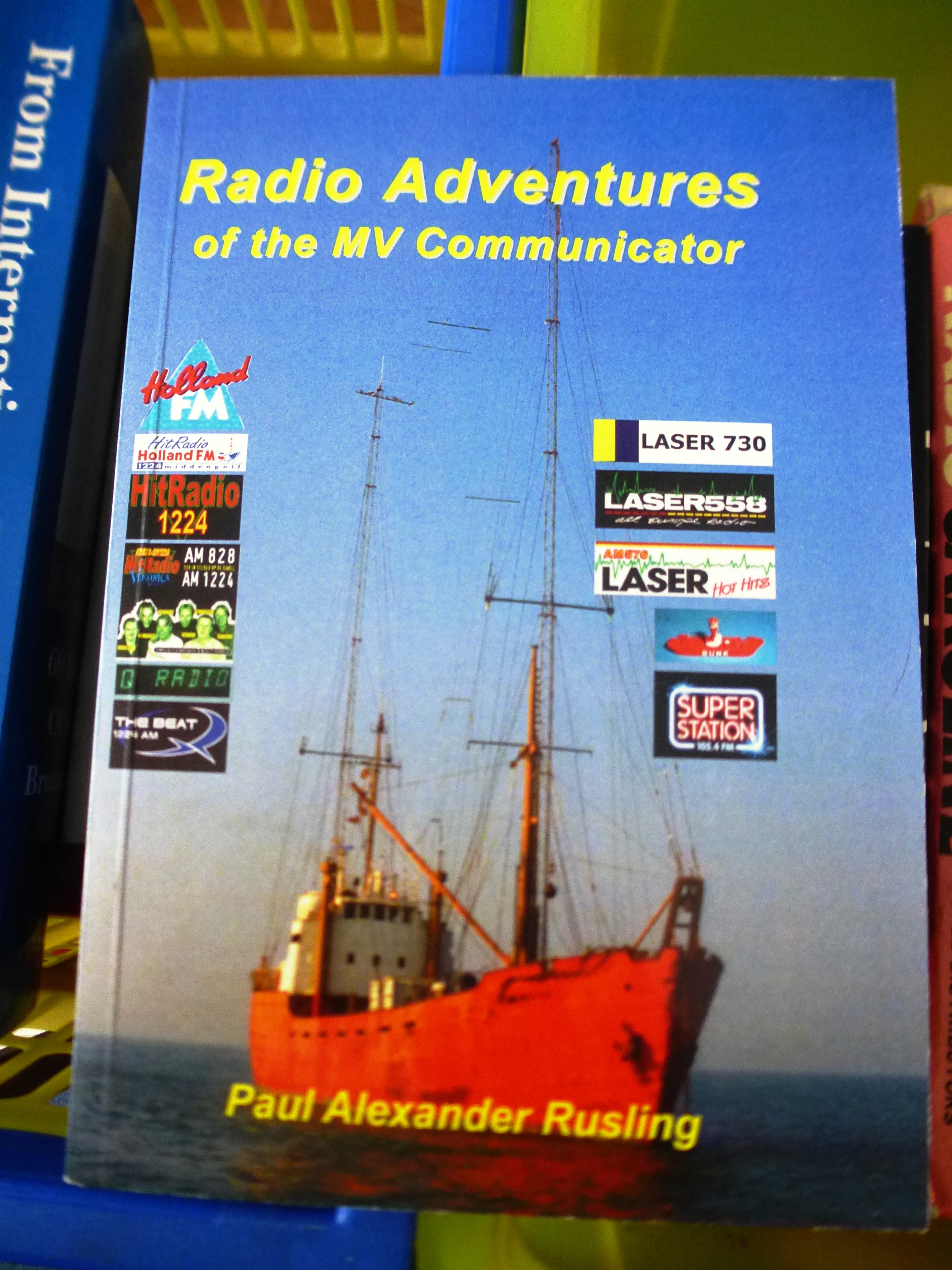 16 ASSORTED PIRATE RADIO BOOKS INCLUDING POP WENT THE PIRATES (SIGNED BY KEITH SKUES) RADIO - Image 8 of 13