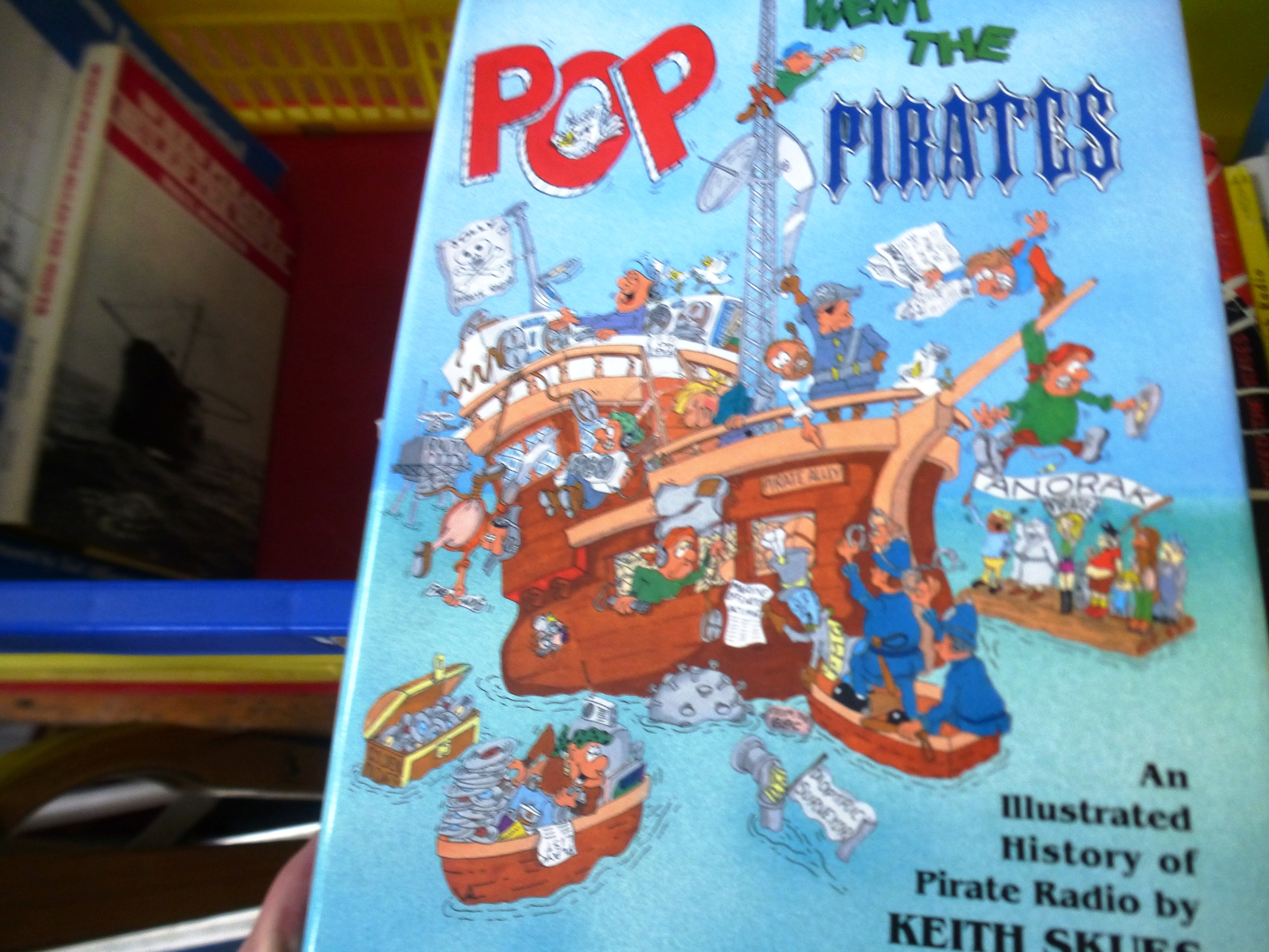 16 ASSORTED PIRATE RADIO BOOKS INCLUDING POP WENT THE PIRATES (SIGNED BY KEITH SKUES) RADIO - Image 2 of 13