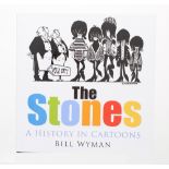 Bill Wyman - autographed 'The Stones, a History in Cartoons', hardback book; together with a