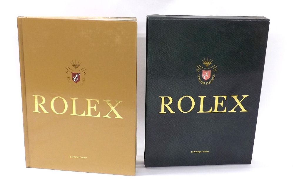 George Gordon - Rolex, Timeless Elegance, first edition no. 07522, published by Zie Yongder Co. Ltd,