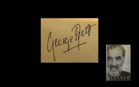 George Best Autograph in his 'Blessed' Hard Back Book.