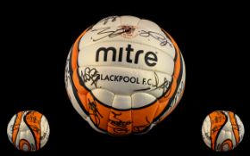 Blackpool Football Club Interest Signed Mitre Football 2008-2009 signed by the first team squad,