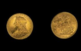 Queen Victoria Superb 22ct Gold - Old Head Full Sovereign - Date 1899. Melbourne Mint, High Grade E.