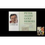 Golf Interest- Autographs in Peter Allis 'Heroes' Book - including Jack Nicklaus, Gary Player,