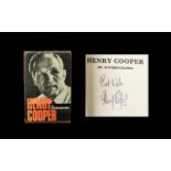 Henry Cooper Hard Back Signed Autobiography. Signed in ink on title page. Cassel London Publishers.