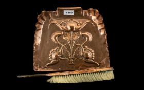 ART NOUVEAU DUST PAN AND BRUSH. Typical Art Nouveau style in copper, 11 inches by 10 inches,