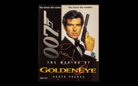 Rare First Edition James Bond Book 'The Making of Goldeneye' signed by Main 007 Actor Pierce
