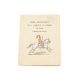 Kenneth Macrae Moir, Some Adventures of a Cornet of Horse in the Crimean War, private press