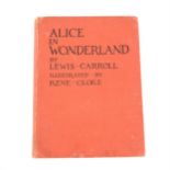 Lewis Carroll, Alice in Wonderland, illustrated by Rene Cloke, P. R. Gawthorne Ltd, London.