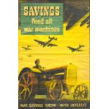 Original WW2 lithographic poster Savings Feed all War Machines, 74cm x 49cm, framed.