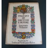 Lucas, E.V. - The Pageant of the Empire, illustrated by Frank Brangwyn, Spencer Pryse and