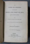 RYE: Holloway, William - The History and Antiquities of the Ancient Town and Port of Rye, in the